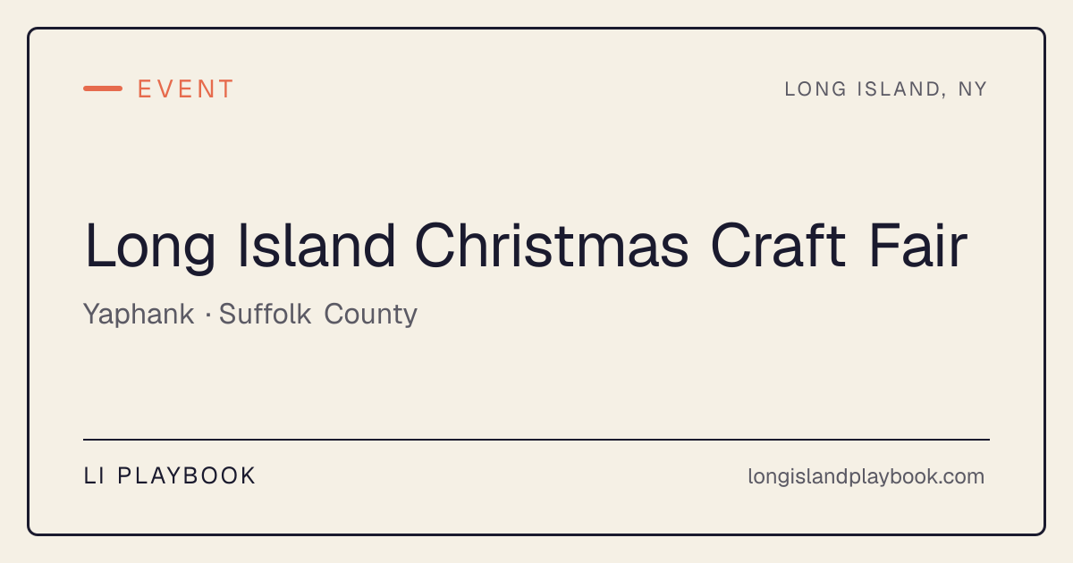 Long Island Christmas Craft Fair in Yaphank, NY · November 2026 | LI ...