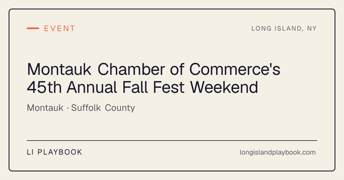 Montauk Chamber of Commerce's 45th Annual Fall Fest Weekend in Montauk ...